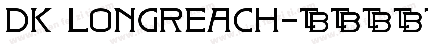 DK Longreach字体转换